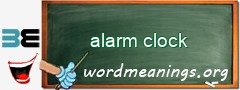 WordMeaning blackboard for alarm clock